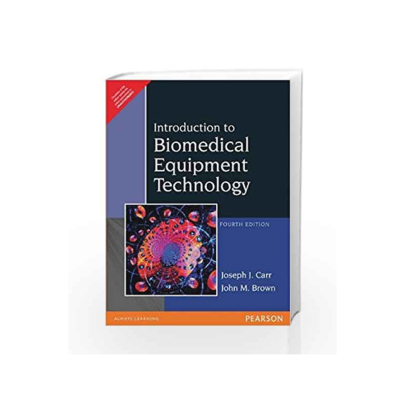 Introduction to Biomedical Equipment Technology, 4e by CARR Book-9788177588835