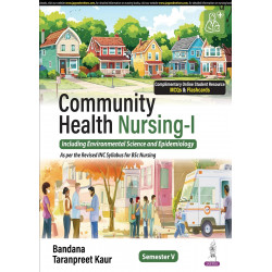 Community Health Nursing-I for BSc Nursing 5th Semester | Including Environmental Science and Epidemiology, as per Revised I…