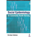 SOCIAL EPIDEMIOLOGY FOR COMMUNITY HEALTH NURSING book by Chatterjee Nirmallya