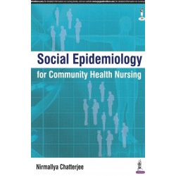 SOCIAL EPIDEMIOLOGY FOR COMMUNITY HEALTH NURSING book by Chatterjee Nirmallya