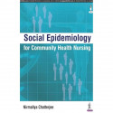 SOCIAL EPIDEMIOLOGY FOR COMMUNITY HEALTH NURSING book by Chatterjee Nirmallya - Back Cover