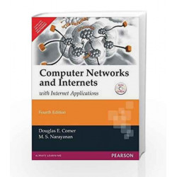 Computer Networks and Internets with Internet Applications by Douglas E. Comer Book-9788177589276
