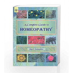 A Complete Guide to Homeopathy by N.A Book-9788178223025