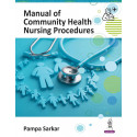Manual of Community Health Nursing Procedures for BSc Nursing Students | Step-by-Step Home Visit, Antenatal, Postnatal, Newb…