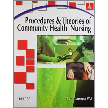 PROCEDURES AND THEORIES OF COMMUNITY HEALTH NURSING book by Thressiamma