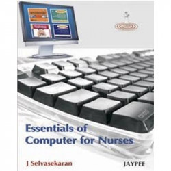 Essentials Of Computer For Nurses book by Selvasekaran