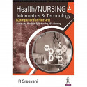 Health/Nursing Informatics and Technology (Computer for Nurses) for BSc Nursing 2nd Semester | Comprehensive Guide to Health… -