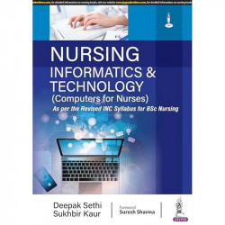 Nursing Informatics & Technology (Computers for Nurses) for BSc Nursing Students | As per Revised INC Syllabus | Covers MS O… -
