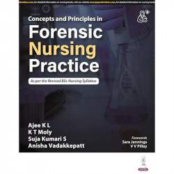 Concepts and Principles in Forensic Nursing Practice for BSc Nursing Students | INC Syllabus Guide to Forensic Team, Evidenc… -