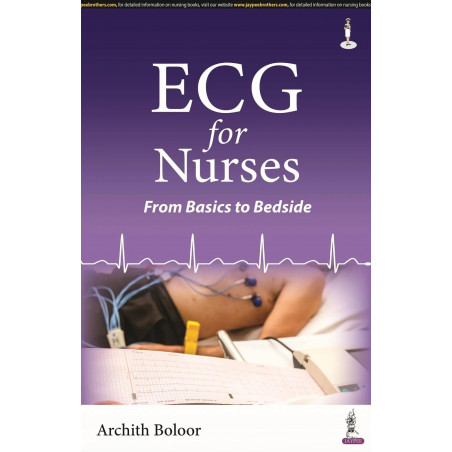 ECG FOR NURSES: FROM BASICS TO BEDSIDE book by Archith Boloor