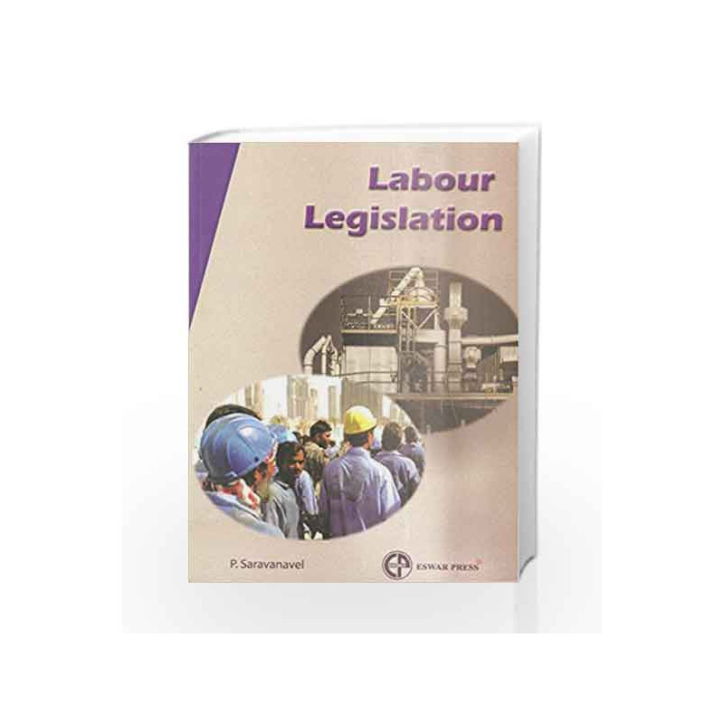 Labour Legislation by P.Saravanel Book-9788178740706
