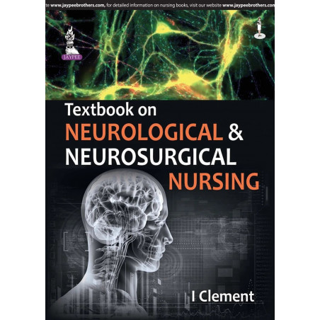 TEXTBOOK ON NEUROLOGICAL & NEUROSURGICAL NURSING book by Clement I