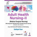 Adult Health Nursing-II (Medical Surgical Nursing), 2/E for BSc Nursing 4th Semester | With Integrated Pathophysiology, Geri…