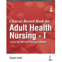 Clinical Record Book for Adult Health Nursing - I for BSc Nursing Students | OT & Ward Clinical Logbook with Care Plans, Cas…