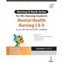 Mental Health Nursing- I & II Question Bank for BSc Nursing 5th and 6th Semester Students | University Exam Papers, MCQs wit… -