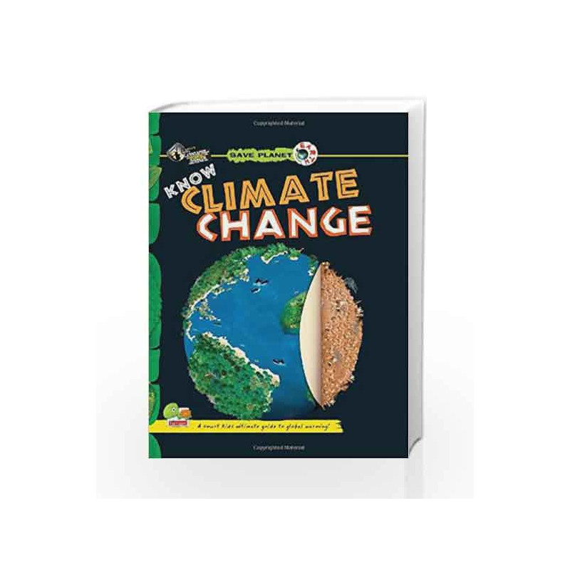 Know Climate Change: Key stage 3 (Save Planet Earth) by Tanya Luther Agarwal Book-9788179931462