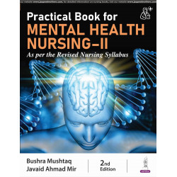 (OLD EDITION) practical book for mental health nursing-ii: 1 book by Bushra Mushtaq, Javaid Ahmad Mir