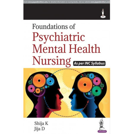Foundations of Psychiatric Mental Health Nursing for GNM Students | Nursing Process-Based Management, Case Correlation and M…