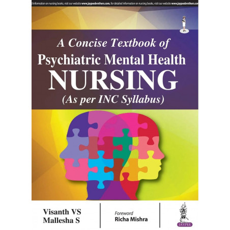 A Concise Textbook of Psychiatric Mental Health Nursing (As Per INC Syllabus) book by Visanth VS