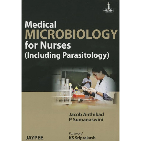 MEDICAL MICROBIOLOGY FOR NURSES(INCLUDING PARASITOLOGY) book by Anthikad
