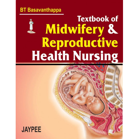 TEXTBOOK OF MIDWIFERY & REPRODUCTIVE HEALTH NURSING book by Basavanthappa