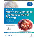 MCQS IN MIDWIFERY/OBSTETRICS AND GYNECOLOGICAL NURSING (WITH OSCES AND IMAGE BASED QUESTIONS) book by Jyoti R Thakur