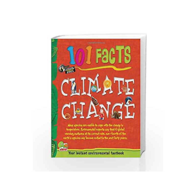 Climate Change: Key stage 2 (101 Facts) by Snigdha Sah Book-9788179931981
