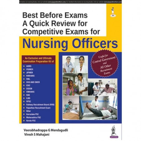BEST BEFORE EXAMS A QUICK REVIEW FOR COMPETITIVE EXAMS FOR NURSING OFFICERS book by Veerabhadrappa G Mendagudli, Viresh S Ma…