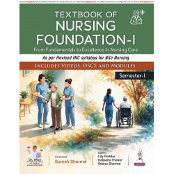 Textbook of Nursing Foundation-I for BSc 2nd Semester & GNM Nursing Students | Mapped to Revised INC Syllabus with Procedure…