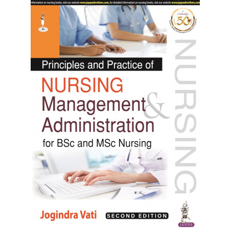 Principles and Practice of Nursing Management and Administration for BSc and MSc Nursing book by Jogindra Vati