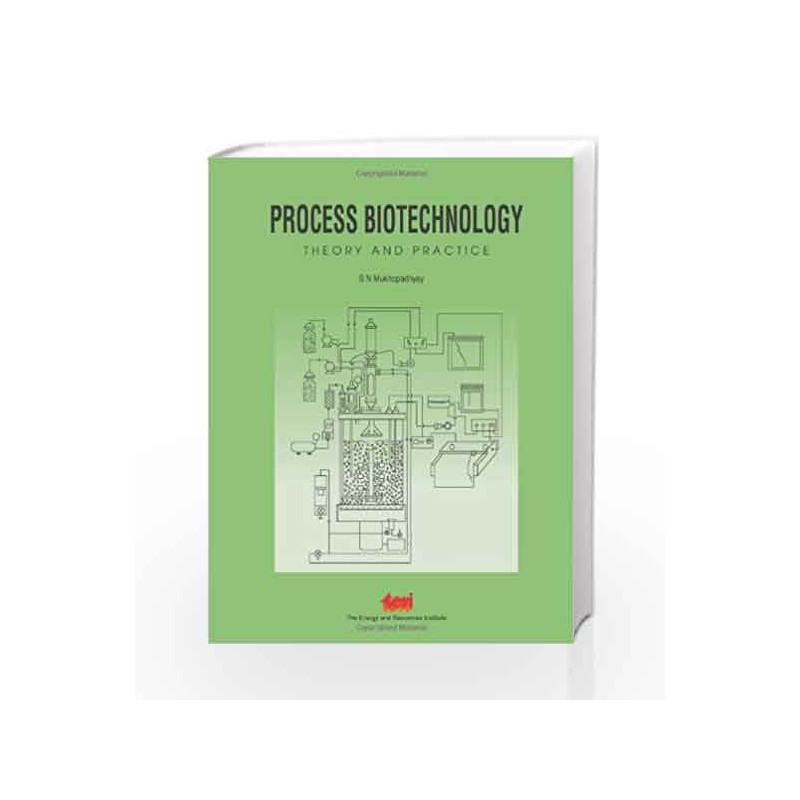 Process Biotechnology: Theory and Practice by S. N. Mukhopadhyay Book-9788179933077