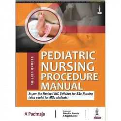 PEDIATRIC NURSING PROCEDURE MANUAL book by PADMAJA A