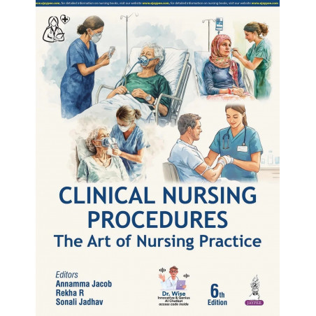 Clinical Nursing Procedures: The Art of Nursing Practice, 6/E for GNM & BSc Nursing Students | Comprehensive Fundamental to…