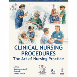 Clinical Nursing Procedures: The Art of Nursing Practice, 6/E for GNM & BSc Nursing Students | Comprehensive Fundamental to… - B