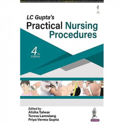 LC GUPTA'S PRACTICAL NURSING PROCEDURES book by Priya Verma Gupta Alisha Talwar, Teresa Lamniang - Back Cover