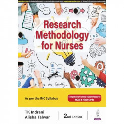 Research Methodology for Nurses, 2/E for BSc Nursing Students | Nursing Research Textbook with Quantitative and Qualitative… - B