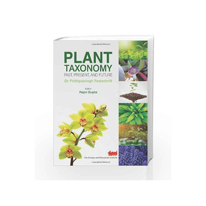 Plant Taxonomy: Past, Present, and Future by Rajni Gupta Book-9788179933596
