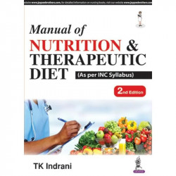 Manual of Nutrition & Therapeutic Diet book by TK Indrani