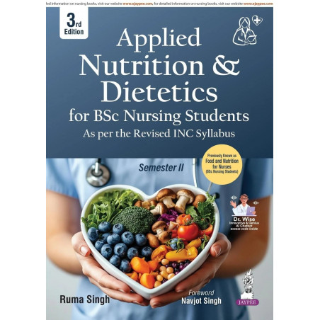 Applied Nutrition and Dietetics for BSc Nursing Students (2nd Semester), 3/E | As per Revised INC Syllabus | Balanced Diet P…