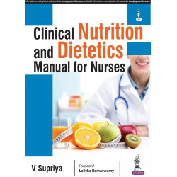 Clinical Nutrition and Dietetics Manual for Nurses book by Supriya V