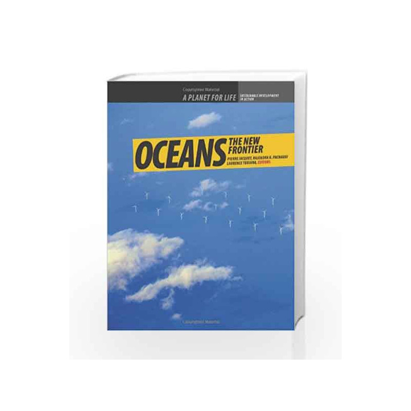 Oceans: The New Frontier by Pierre Jacquet Book-9788179934029