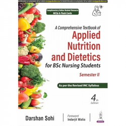 A Comprehensive Textbook of Applied Nutrition and Dietetics, 4/E for BSc Nursing 2nd Semester | As per Revised INC Syllabus,… -