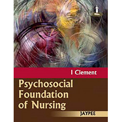 Psychosocial Foundation of Nursing book by Clement I