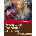 Psychosocial Foundation of Nursing book by Clement I - Back Cover