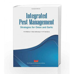 Integrated Pest Management: Strategies for Onion and Garlic by R. K. Mishra Book-9788179934968