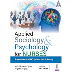 Applied Sociology & Psychology for Nurses book by Shiv Shankar Tyagi, Priyanka Tyagi - Back Cover
