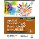 Applied Sociology and Psychology for Nurses, 2/E for BSc Nursing 1st Semester | Covers Social Structure, Culture, Mental Hea…