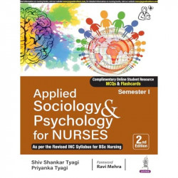 Applied Sociology and Psychology for Nurses, 2/E for BSc Nursing 1st Semester | Covers Social Structure, Culture, Mental Hea… -