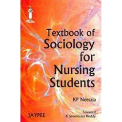 Textbook Of Sociology For Nursing Students book by Neeraja