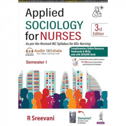 Applied Sociology for Nurses, 3/E for BSc Nursing 1st Semester | INC Syllabus Textbook with Figures, Tables and Boxes | Comp… -